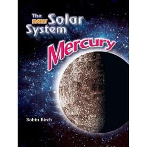  Mercury (The New Solar System) (9781604132083) Robin 