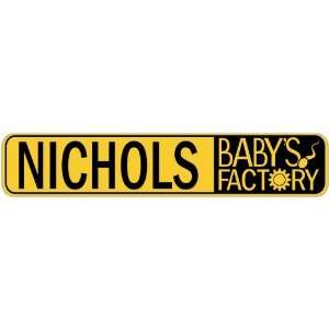   NICHOLS BABY FACTORY  STREET SIGN