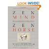 Zen Mind, Zen Horse The Science and Spirituality …