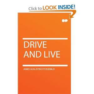  Drive and Live James Augustine Fitzgerald Books