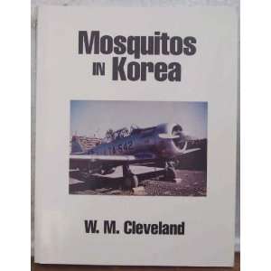  Mosquitos in Korea W. M Cleveland Books