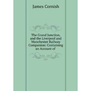  The Grand Junction, and the Liverpool and Manchester Railway 