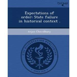  Expectations of order State failure in historical context 