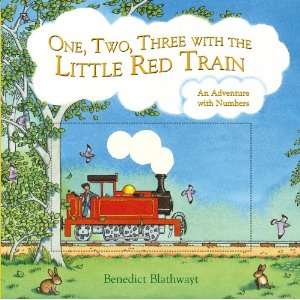  One, Two, Three with the Little Red Train An Adventure 