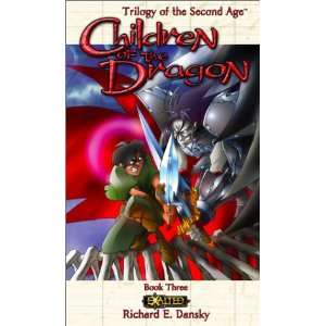 Children of the Dragon (Exalted Trilogy of the Second Age, Book 3 