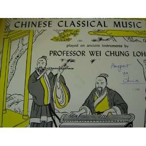  Chinese Classical Music Professor Wei Chung Loh Music