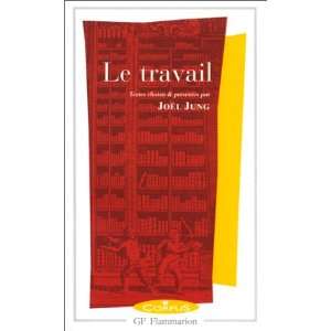  Le Travail (9782080730251) Joël Jung Books