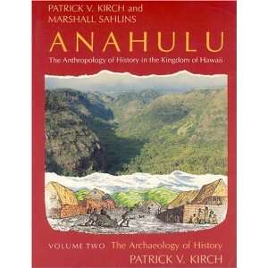 History in the Kingdom of Hawaii, Volume 2 The Archaeology of History 