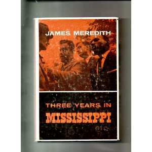  Three Years in Mississippi James Meredith Books