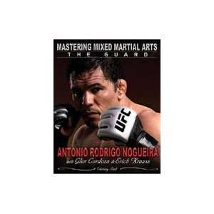  Mastering MMA The Guard Book by Antonio Rodrigo Nogueira 