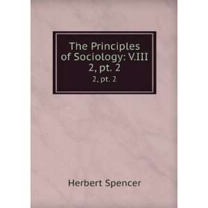  The Principles of Sociology V.III. 2, pt. 2 Herbert 