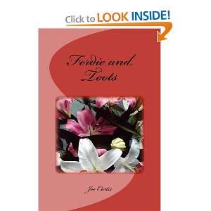  Ferdie and Toots (9781475058734) Joe Curtis Books