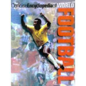   Encyclopedia of Soccer The Ultimate Guide for Every Soccer Fan