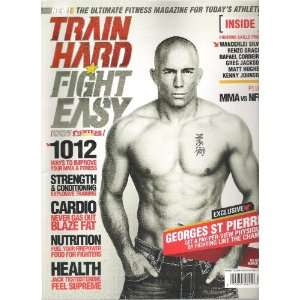  Train Hard Fight Easy Magazine (1012 ways to improve your 