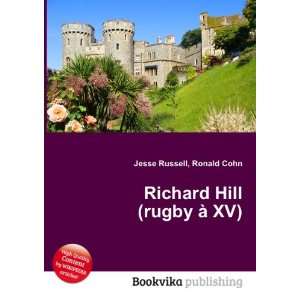 Richard Hill (rugby Ã  XV) Ronald Cohn Jesse Russell  