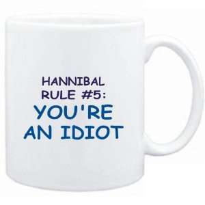 Mug White  Hannibal Rule #5 Youre an idiot  Male Names  