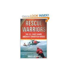  Rescue Warriors The U.S. Coast Guard, Americas Forgotten 