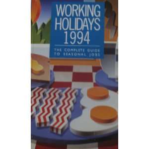  1994 The Complete Guide to Seasonal Jobs (9780900087974) Books