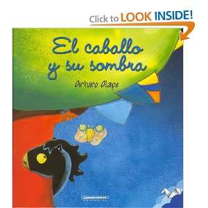  El caballo y su sombra (Spanish Edition) (9789583010231 