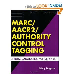   /Authority Control Tagging A Blitz Cataloging Workbook [Paperback