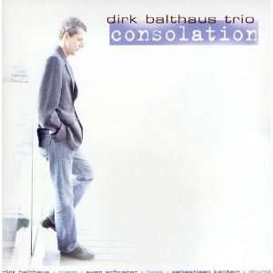  Consolation Dirk Trio Balthaus Music