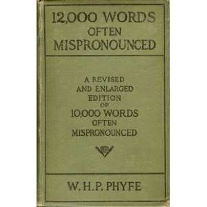  12,000 Words Often Mispronounced William Henry Pinkney 