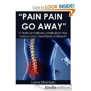 Pain Pain Go Away Lorna Strachan  Kindle Store