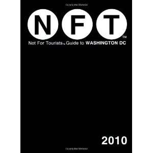  Not for Tourists Guide to Washington DC, 2010 [Paperback] Not 