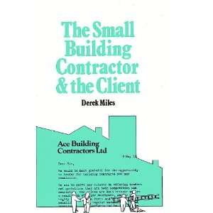  Small Building Contractor and the Client (Small Building Contractor 