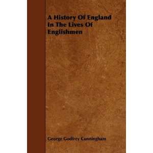  A History Of England In The Lives Of Englishmen 