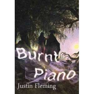  Burnt Piano (9781921586408) Justin Fleming Books