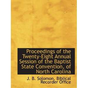  Annual Session of the Baptist State Convention, of North Carolina