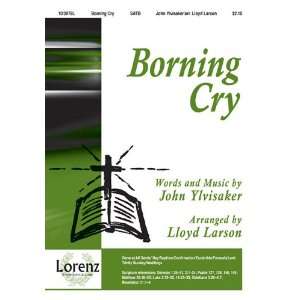  Borning Cry (9781429118651) Lloyd Larson, John Ylvisaker 