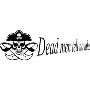  DEAD MEN TELL NO TALES   Pirate Vinyl   Vinyl Wall Art 