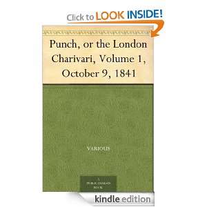 Punch, or the London Charivari, Volume 1, October 9, 1841 Various 