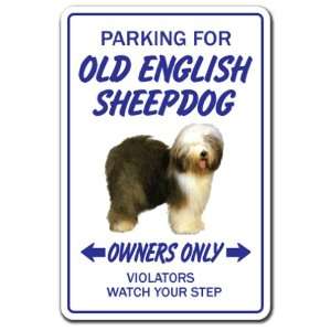  OLD ENGLISH SHEEPDOG ~Novelty Sign~ dog parking gift 