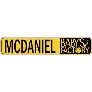   MCDANIEL BABY FACTORY  STREET SIGN