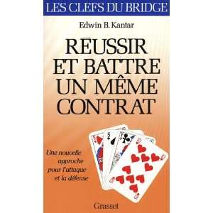 Réussir et battre un meme contrat (French Edition 