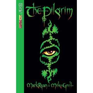 The Pilgrim Grell Mike (CON)/ Ryan Mark 9781600108013  