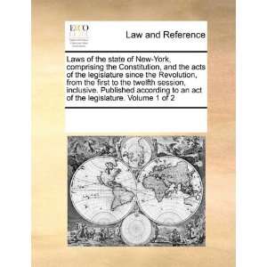  Laws of the state of New York, comprising the Constitution 