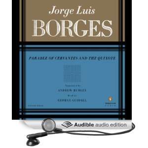  Parable of Cervantes and the Quixote (Audible Audio Edition) Jorge 