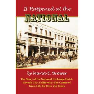    It Happened at the National (9780983686705) Maria E. Brower Books
