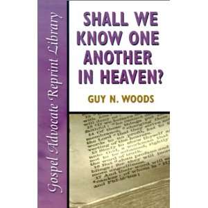   We Know One Another in Heaven (9780892254736) Guy N. Woods Books