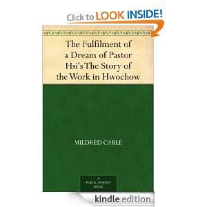The Fulfilment of a Dream of Pastor Hsis The Story of the Work in 