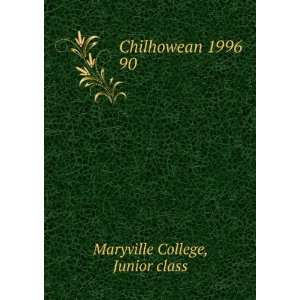  Chilhowean 1996. 90 Junior class Maryville College Books