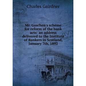   Institute of Bankers in Scotland, January 7th, 1892 Charles Gairdner