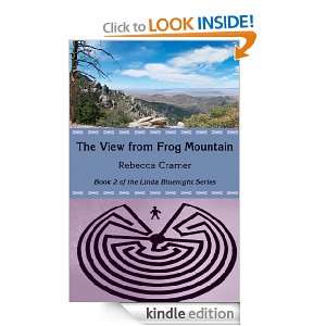 The View from Frog Mountain (Linda Bluenight Series) Rebecca Cramer 