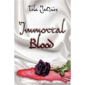  Immortal Blood (9781604745627) Tela JaQues Books