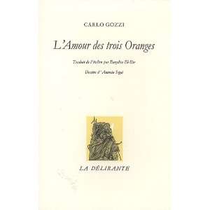  Lamour des trois Oranges (9782857450948) Carlo Gozzi 