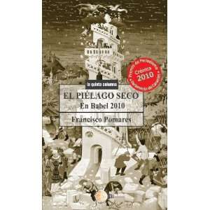  El Piélago Seco. En Babel 2010 (Spanish Edition 